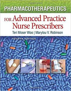 Test bank for Pharmacotherapeutics for Advanced Practice Nurse Prescribers 4th Edition by Woo